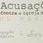 [10 Acusações] Aprofundando (5)