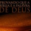 Provando que a Bíblia é a Palavra de Deus