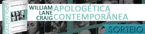 Resultado do Sorteio “Apologética contemporânea” (William Lane Craig)
