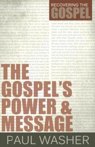O Poder e a Mensagem do Evangelho (Paul Washer)