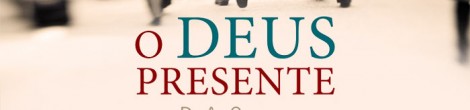 Você pode confiar em um Deus soberano que sangra por você – D.A. Carson [O Deus Presente 10/14]