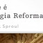 Justificação: a diferença entre o conceito Protestante do Católico Romano (R. C. Sproul) [O que é Teologia Reformada?]