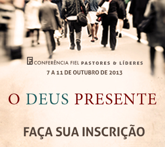 Conferência Fiel 2013