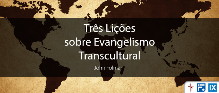 TresLicoesSobreEvangelismoTranscultural