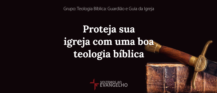 TeologiaBiblia-ProtejaSuaIgreja