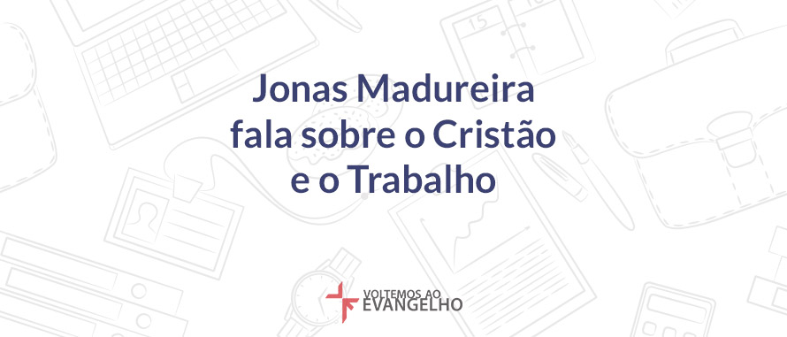 Jonas-Madureira-Fala-Sobre-O-Cristianismo
