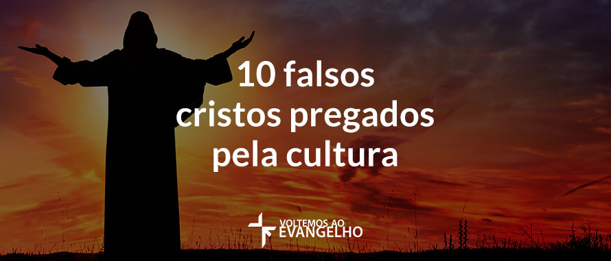 10-falsos-cristos-pregados-pela-cultura1