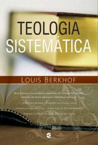 Teologia Sistemática de Louis Berkhof