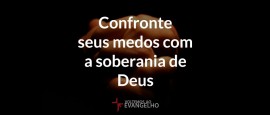 7-temores-Confronte-seus-medos